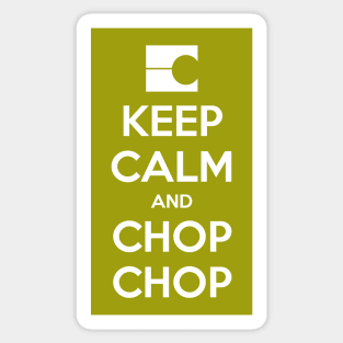 Keep Calm and Chop Chop Sticker